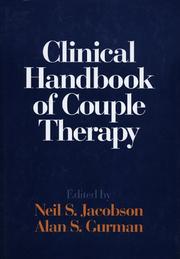 Cover of: Clinical handbook of couple therapy by Neil S. Jacobson, Alan S. Gurman