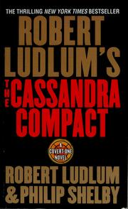 Cover of: Robert Ludlum's The Cassandra Compact by Robert Ludlum