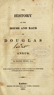 Cover of: The history of the house and race of Douglas and Angus.