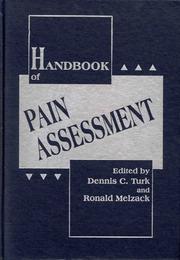 Cover of: Handbook of pain assessment by Dennis C. Turk, Ronald Melzack, editors.