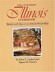 The legendary Illinois cookbook by Agnes M. Feeney