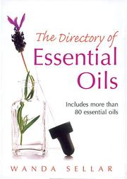 Cover of: The Directory of Essential Oils by Wanda Sellar, Wanda Sellar