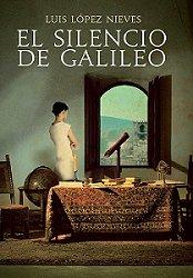 Cover of: El silencio de Galileo by Luis López Nieves