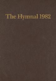 Cover of: The Hymnal 1982, according to the use of The Episcopal Church by 