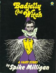 Cover of: Badjelly the witch: a fairy story