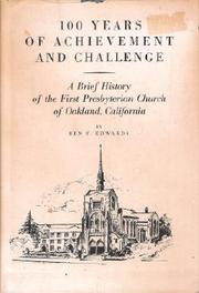 Cover of: 100 years of achievement and challenge by Ben F. Edwards