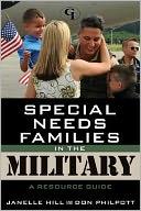 Cover of: Special Needs Families in the Military: A Resource Guide (Military Life)