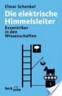 Die elektrische Himmelsleiter by Elmar Schenkel