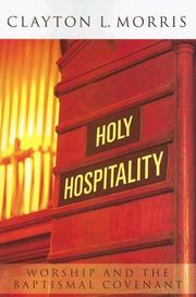 Cover of: Holy Hospitality: Worship and the Baptismal Covenant