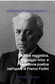 Cover of: Scrittura saggistica, linguaggio lirico e traduzione poetica nell’opera di Franco Fortini by 