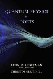 Quantum physics for poets by Leon M. Lederman