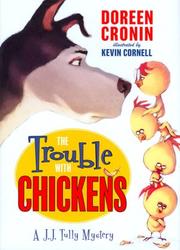Cover of: The trouble with chickens by Doreen Cronin
