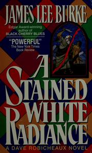 Cover of: A stained white radiance by James Lee Burke
