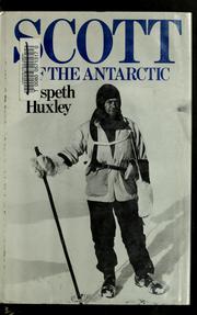 Cover of: Scott of the Antarctic by Elspeth Huxley
