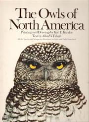 Cover of: The owls of North America (north of Mexico) by Paintings and drawings by Karl E. Karalus. Text by Allan W. Eckert.