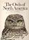 Cover of: The owls of North America (north of Mexico)