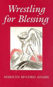 Wrestling for Blessing by Marilyn McCord Adams