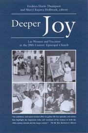 Cover of: Deeper Joy: Lay Women And Vocation in the 20th Century Episcopal Church