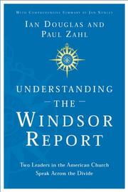 Cover of: Understanding the Windsor Report by Ian Douglas, Paul Zahl