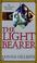 Cover of: The Light Bearer