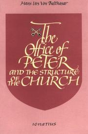 Cover of: The office of Peter and the structure of the Church by Hans Urs von Balthasar