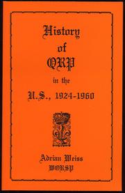 Cover of: History of QRP in the U.S., 1924-1960 by Adrian Weiss