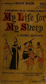 My life for my sheep by Alfred Leo Duggan