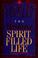 Cover of: The wonderful Spirit-filled life