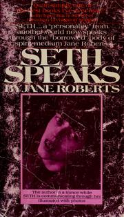 Cover of: Seth speaks: the eternal validity of the soul