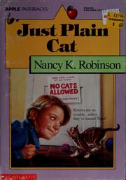 Cover of: Just Plain Cat (R) by Nancy K. Robinson