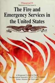 Cover of: Wingspread IV Conference on statements of critical issues to the fire and emergency services in the United States by Wingspread IV Conference