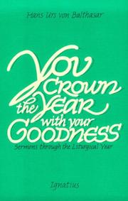 Cover of: You crown the year with your goodness | Hans Urs von Balthasar