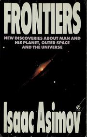 Cover of: Frontiers by Isaac Asimov