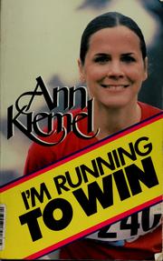 Cover of: I'm Running to Win by Ann Kiemel