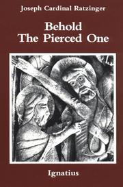 Cover of: Behold the pierced one: an approach to a spiritual Christology
