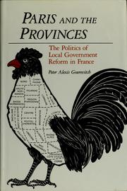 Cover of: Paris and the provinces by Peter Alexis Gourevitch