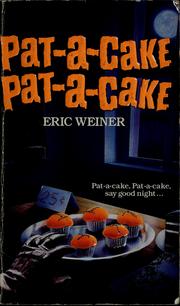 Cover of: Pat-a-cake, pat-a-cake | Eric Weiner