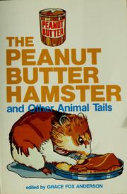Cover of: The Peanut butter hamster, and other animal tails