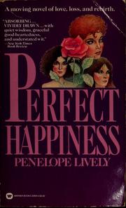 Cover of: Perfect happiness by Penelope Lively