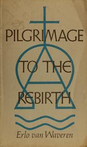 Cover of: Pilgrimage to the rebirth
