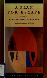 Cover of: A plan for escape by Adolfo Bioy Casares