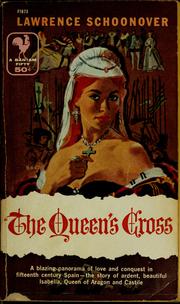 Cover of: The Queen's cross: a biographical romance of Queen Isabella of Spain