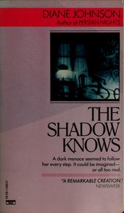 Cover of: The shadow knows by Diane Johnson