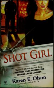 Cover of: Shot girl: an Annie Seymour mystery