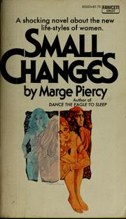 Cover of: Small changes by Marge Piercy