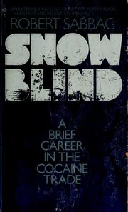 Cover of: Snowblind: a brief career in the cocaine trade