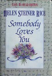 Cover of: Somebody loves you by Helen Steiner Rice