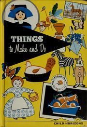 Cover of: Things to make and do by Esther M. Bjoland