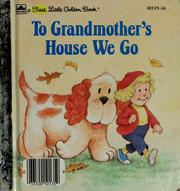Cover of: To Grandmother's house we go