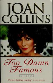 Cover of: Too damn famous by Joan Collins